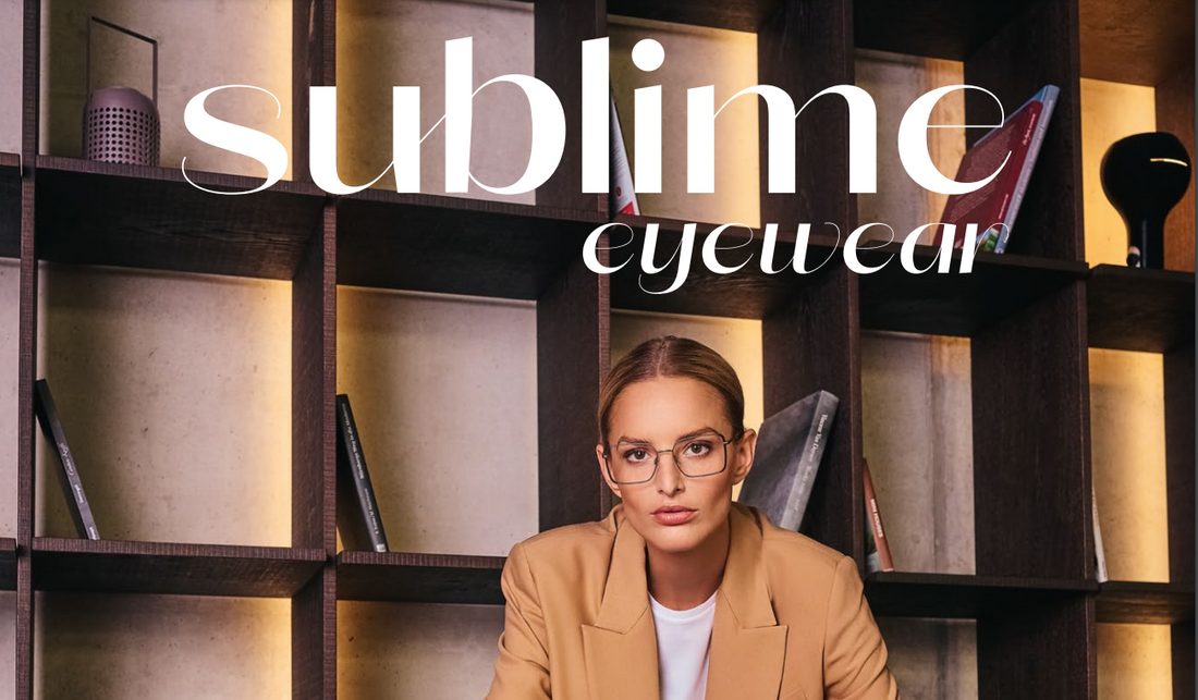 Our feature in Sublime Eyewear Magazine